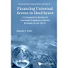 Financing Universal Access To Healthcare: A Comparative Review Of Landmark Legislative Health Reforms In The Oecd A Comparative Review of Landmark Legislative Health Reforms in the OECD