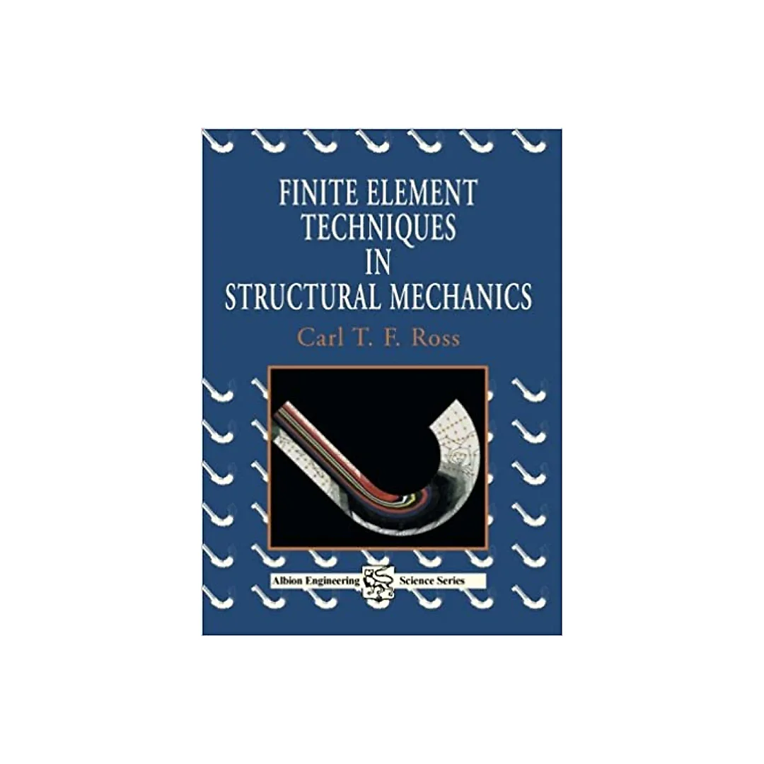 Finite Element Techniques in Structural Mechanics
