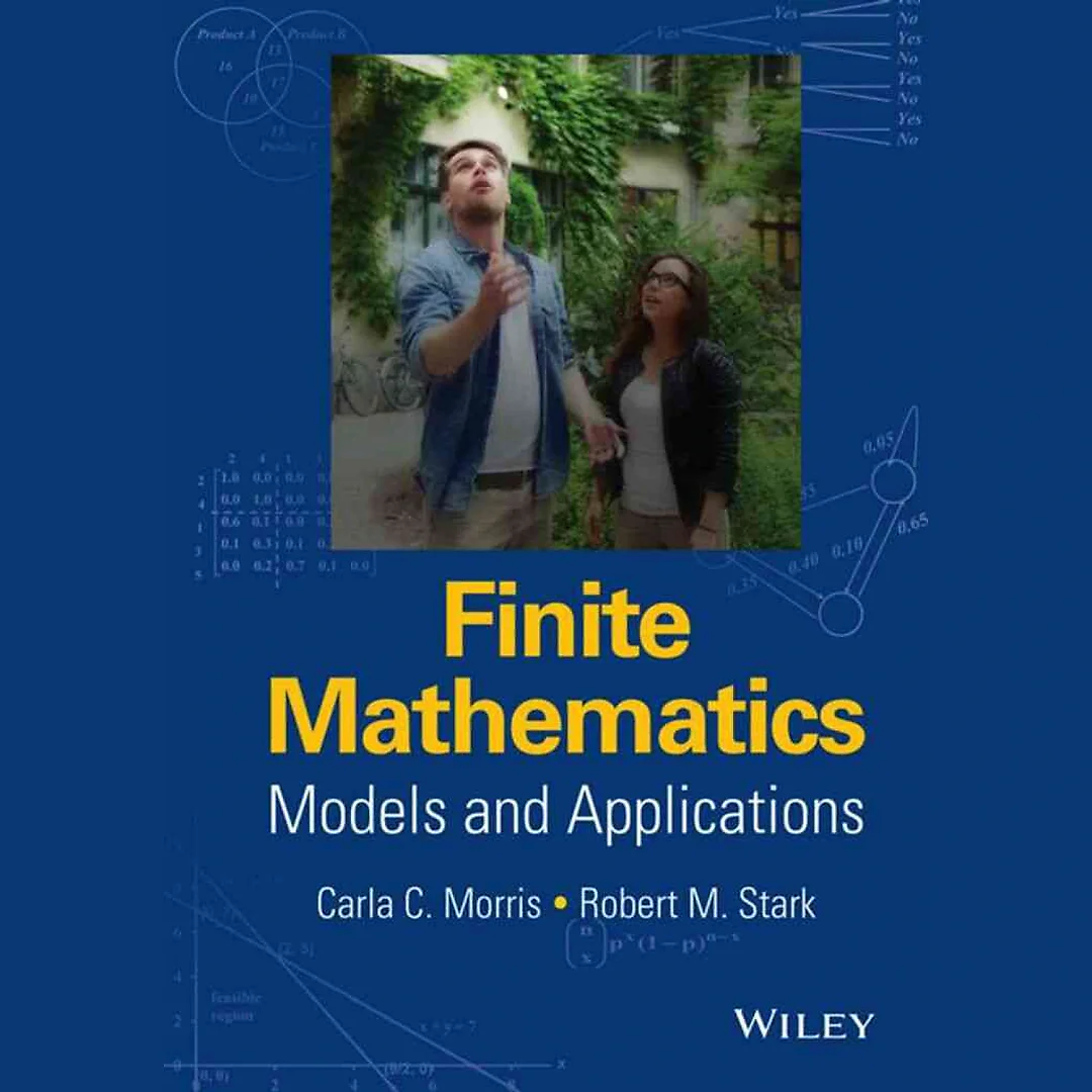 Finite Mathematics: Models and Applications