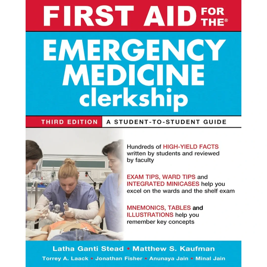 First Aid for the Emergency Medicine Clerkship