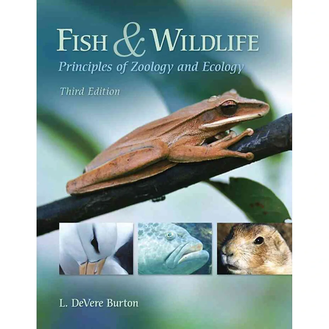 Fish & Wildlife: Principles of Zoology and Ecology 3rd Edition