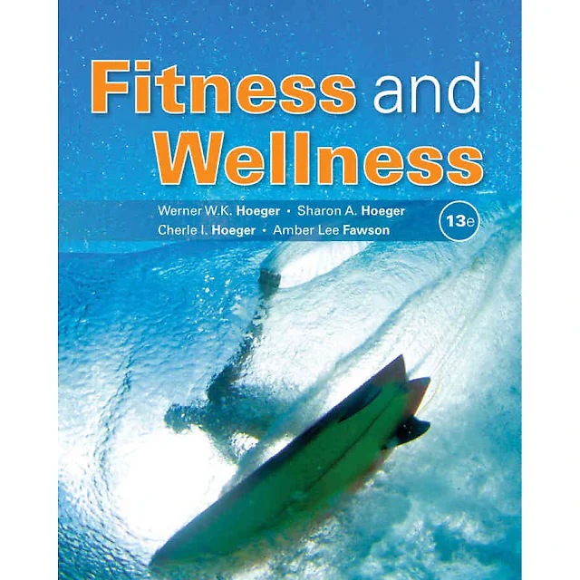 Fitness and Wellness 13th Edition