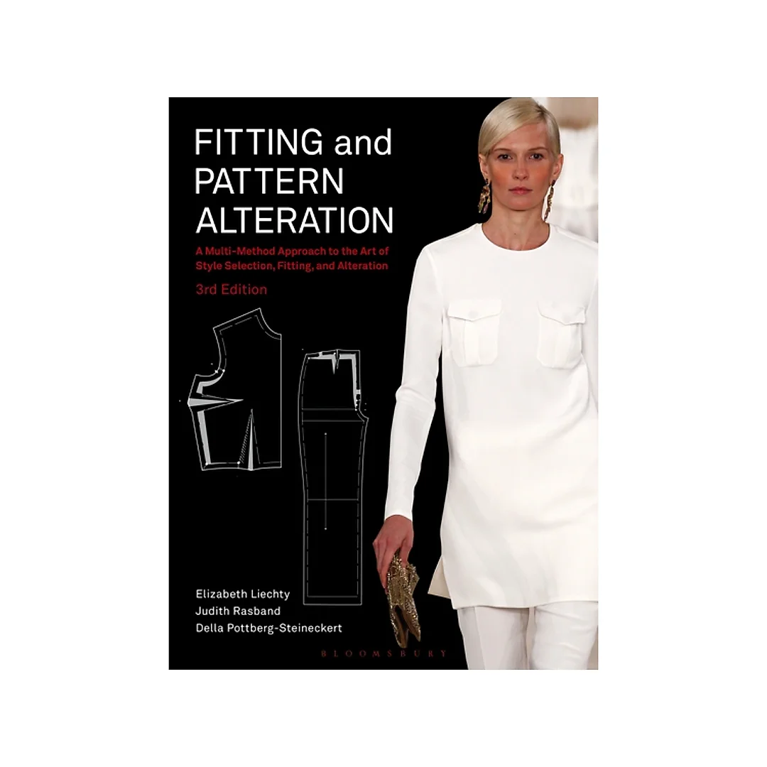 Fitting and Pattern Alteration: A Multi-Method Approach to the Art of Style Selection, Fitting, and Alteration