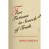 Five Fictions in Search of Truth