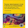 Fluid Mechanics for Chemical Engineers: with Microfluidics, CFD, and COMSOL Multiphysics 5, 3rd Edition