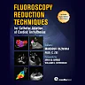 Fluoroscopy Reduction Techniques for Catheter Ablation of Cardiac Arrhythmias