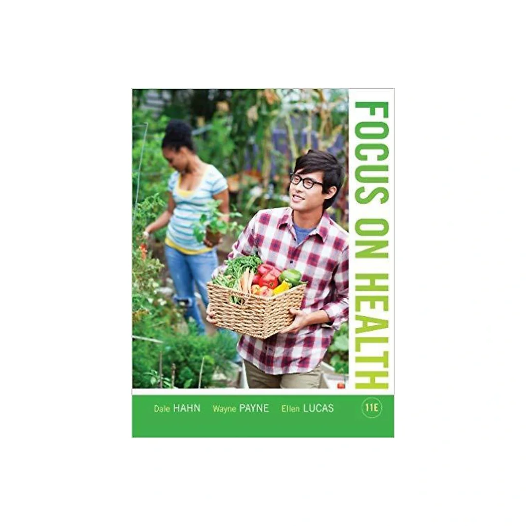 Focus on Health 11th Edition by Dale Hahn
