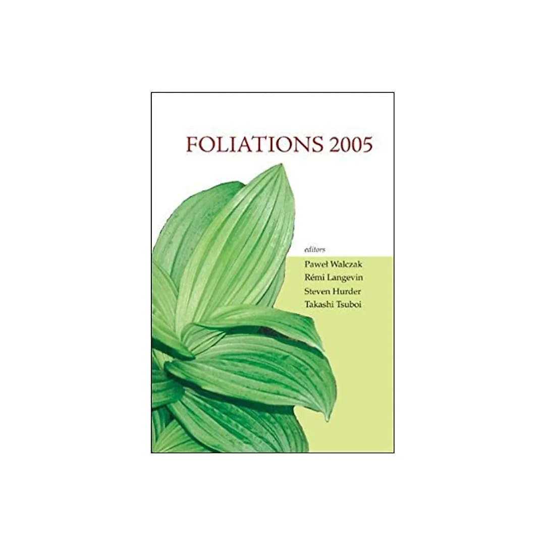 Foliations 2005 - Proceedings Of The International Conference