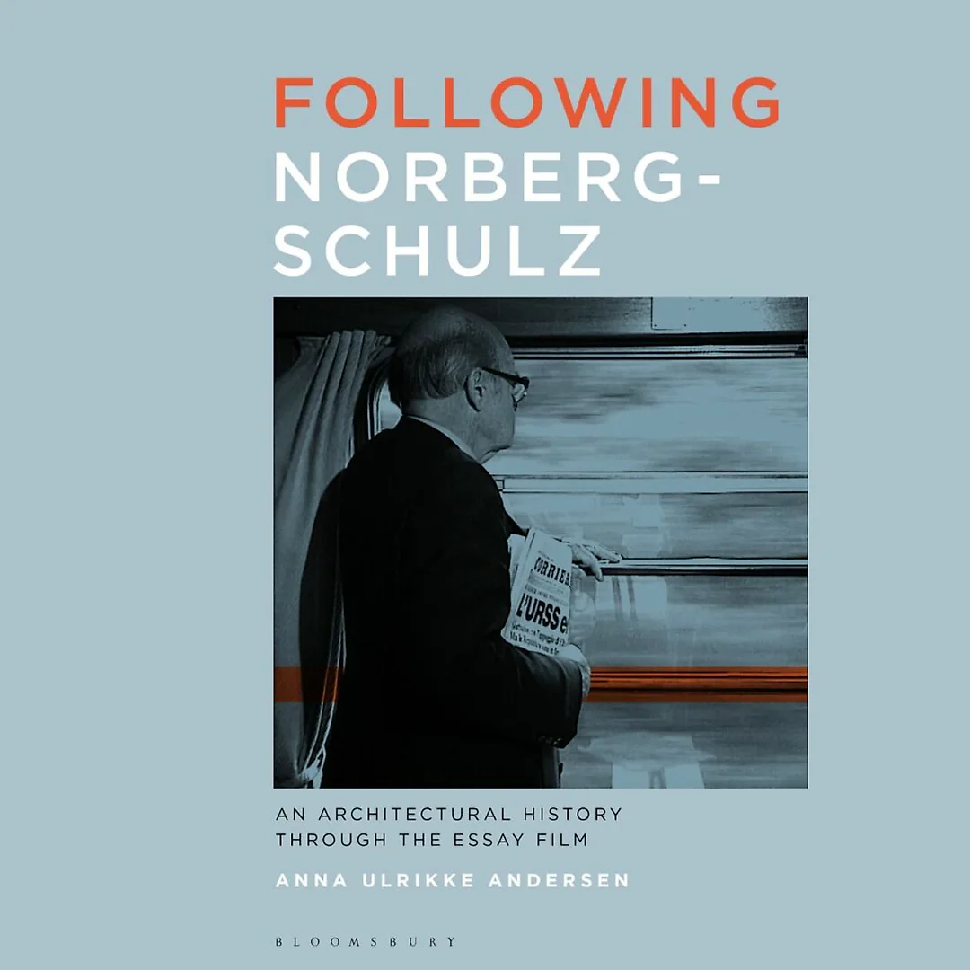 Following Norberg-Schulz: An Architectural History through the Essay Film