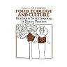 Food Ecology and Culture: Readings in the Anthropology of Dietary Practices