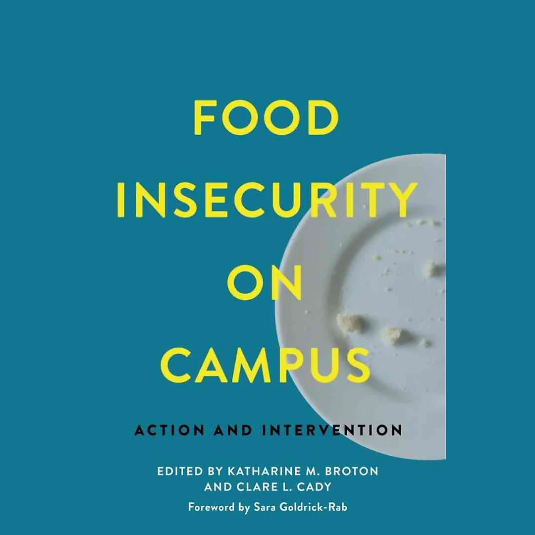 Food Insecurity on Campus: Action and Intervention