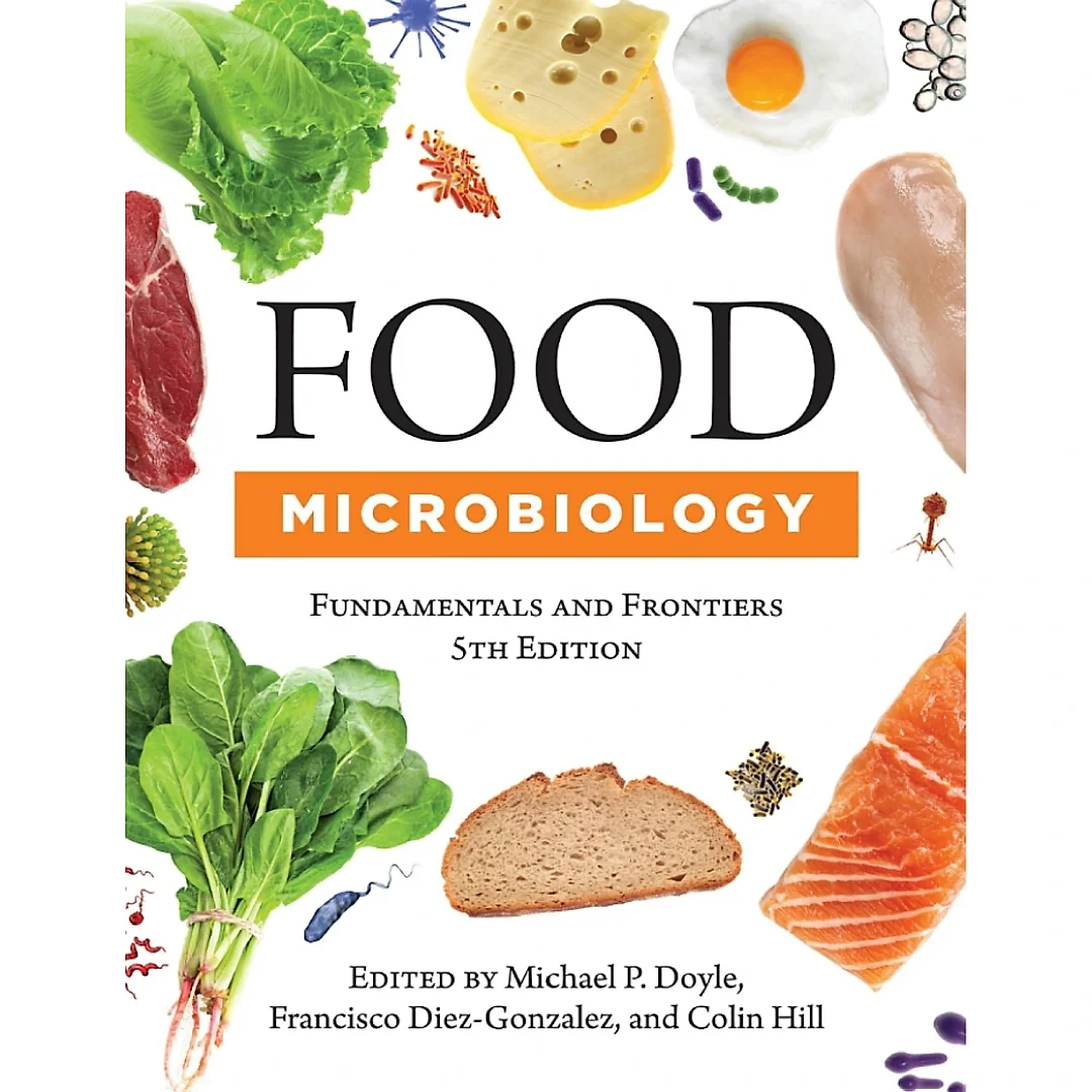 Food Microbiology: Fundamentals and Frontiers