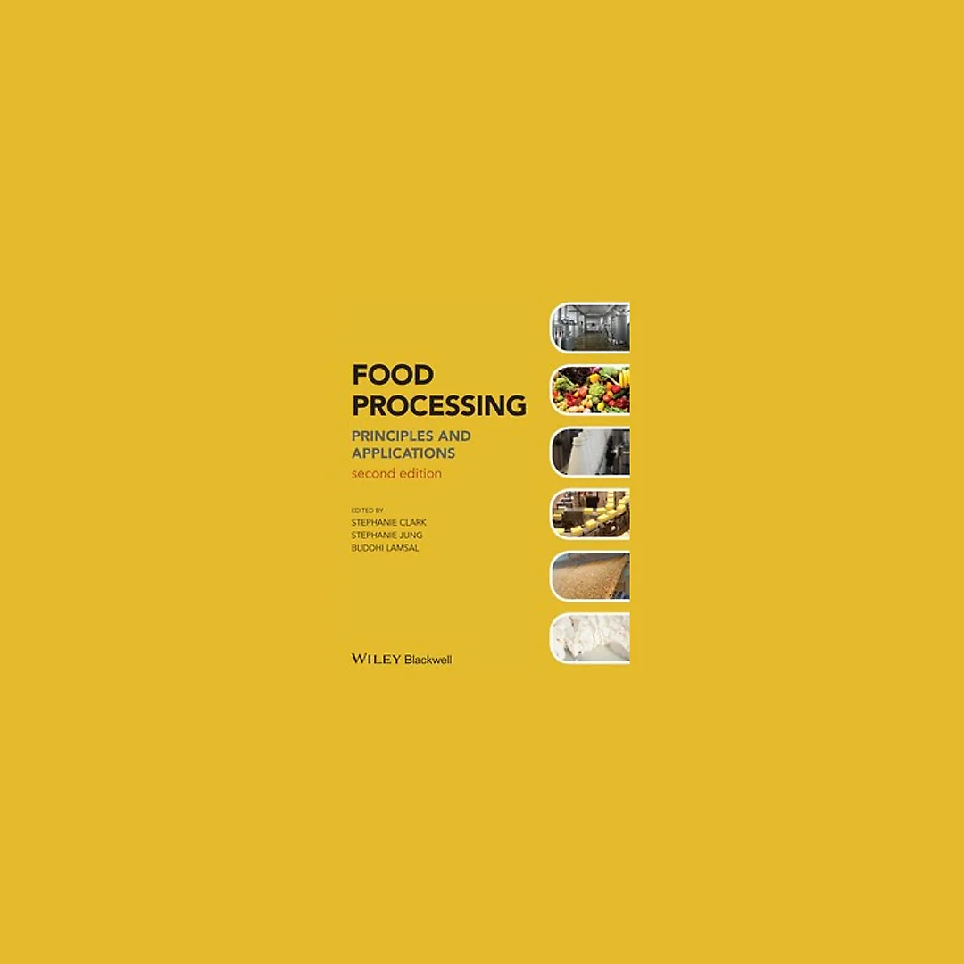 Food Processing Principles and Applications 2nd Edition by Stephanie Clark