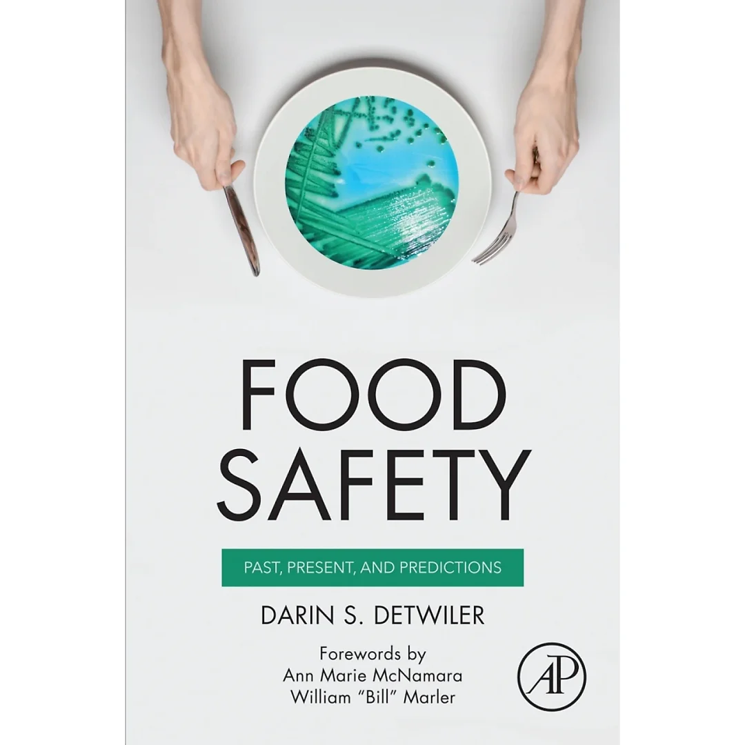 Food Safety: Past, Present, and Predictions