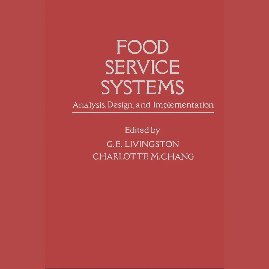 Food Service Systems: Analysis, Design and Implementation