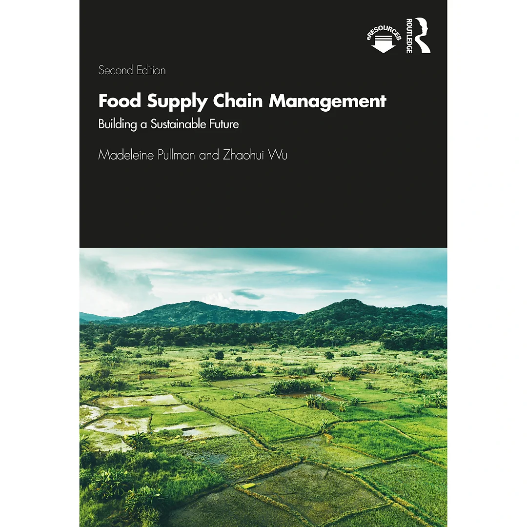 Food Supply Chain Management: Building a Sustainable Future, 2nd Edition