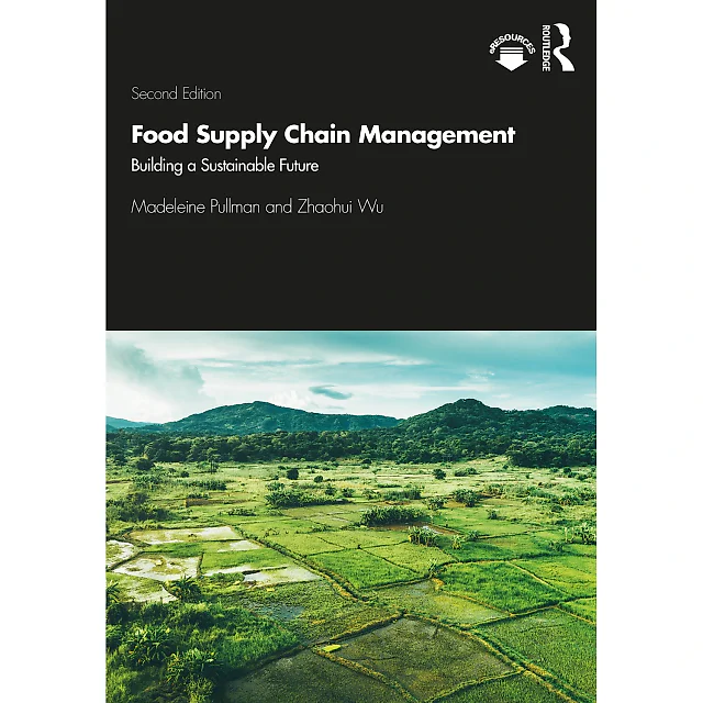 Food Supply Chain Management: Building a Sustainable Future, 2nd Edition