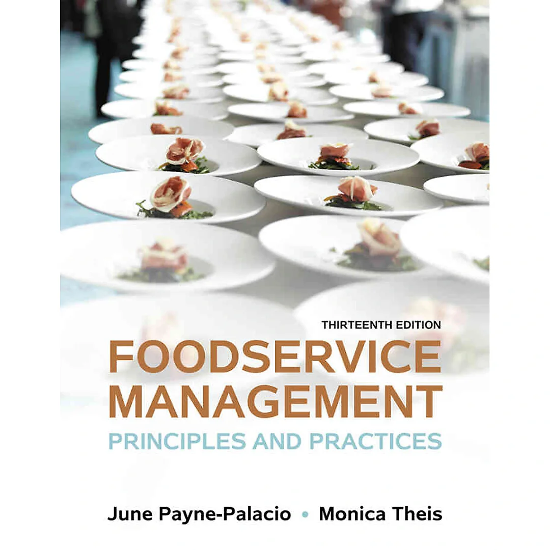 Foodservice Management: Principles and Practices, 13th Edition