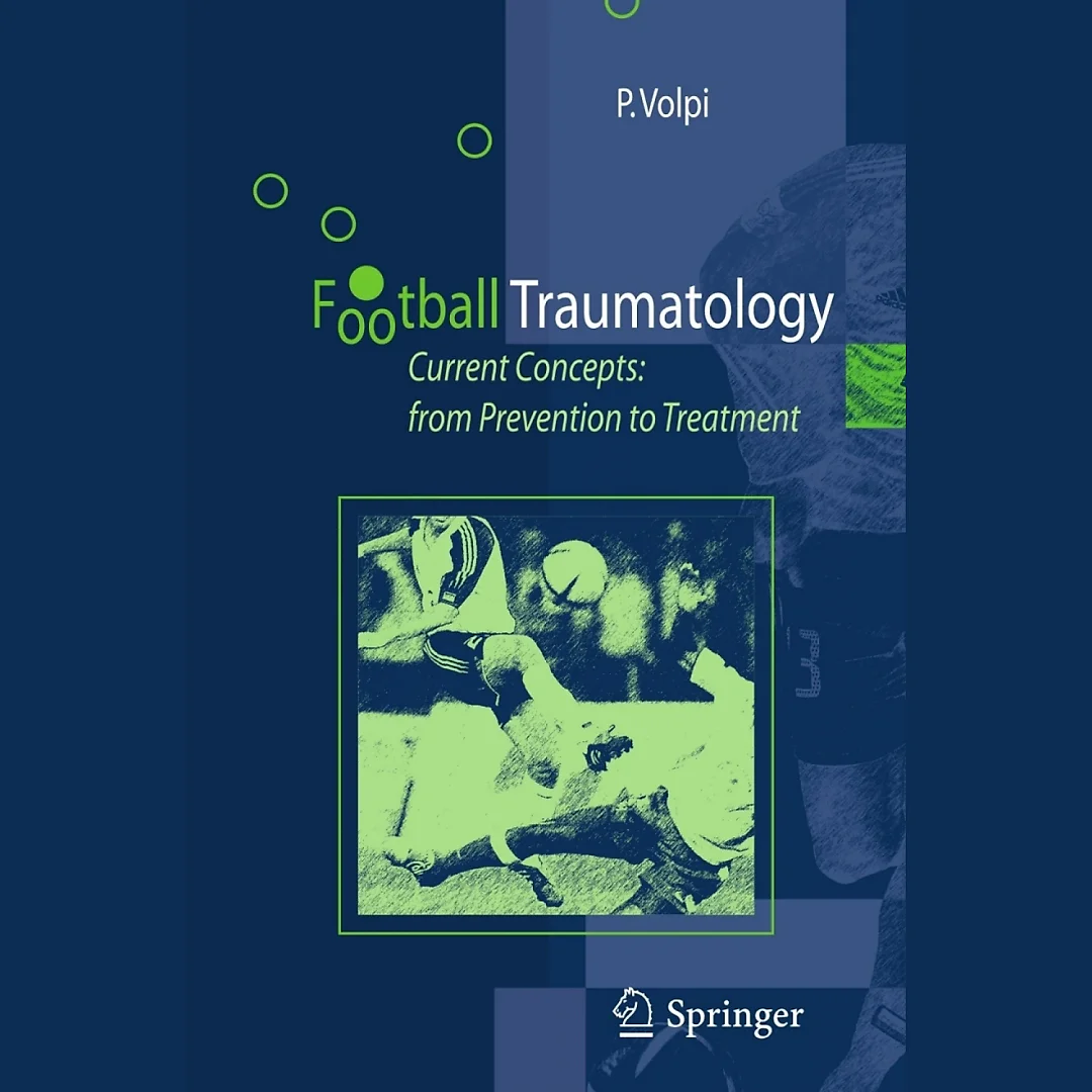 Football Traumatology: Current Concepts: from Prevention to Treatment