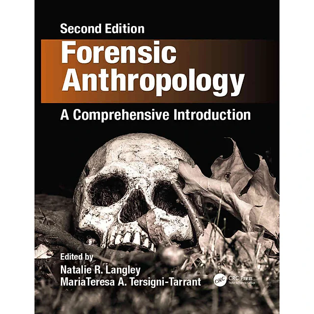 Forensic Anthropology: A Comprehensive Introduction 2nd Edition