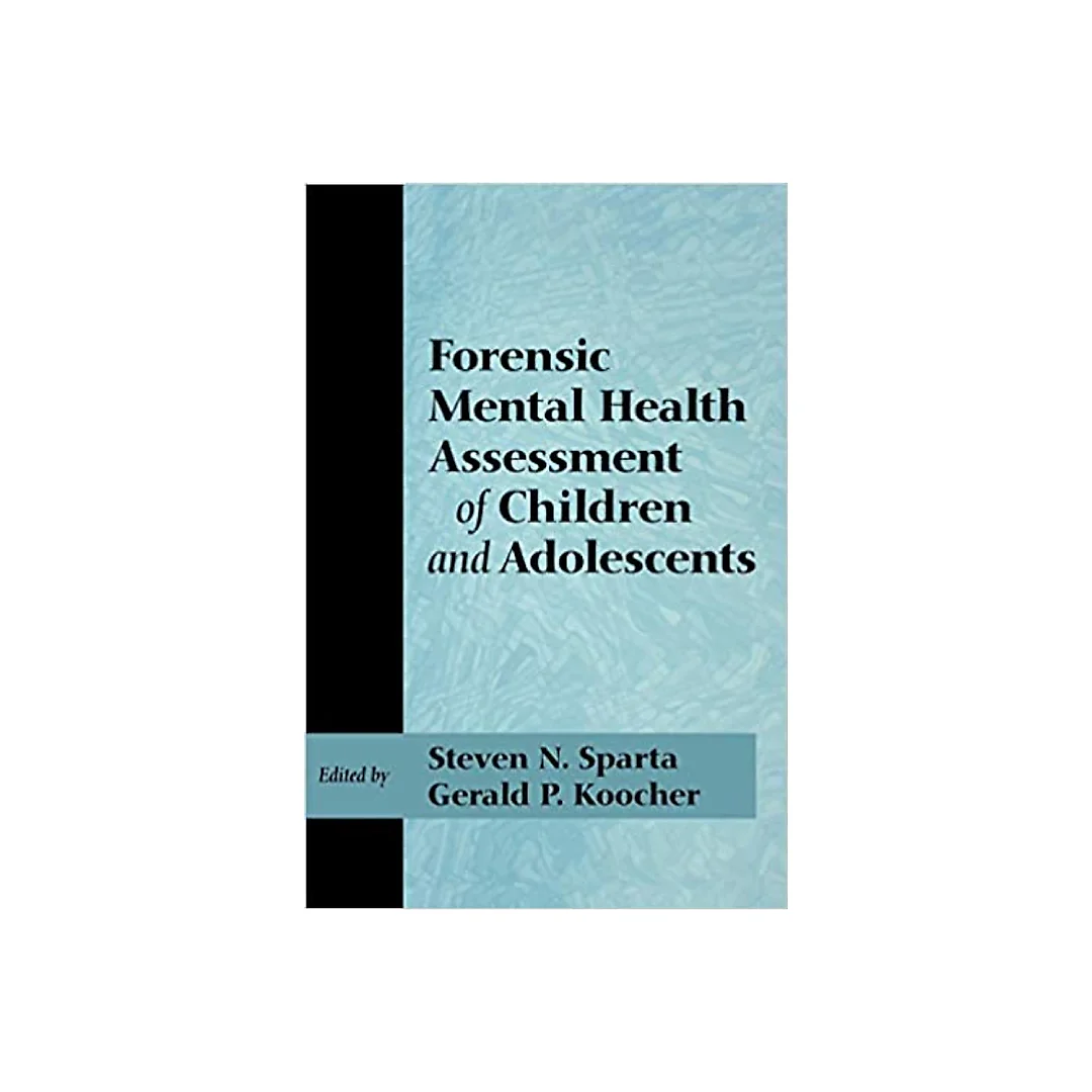Forensic Mental Health Assessment of Children and Adolescents