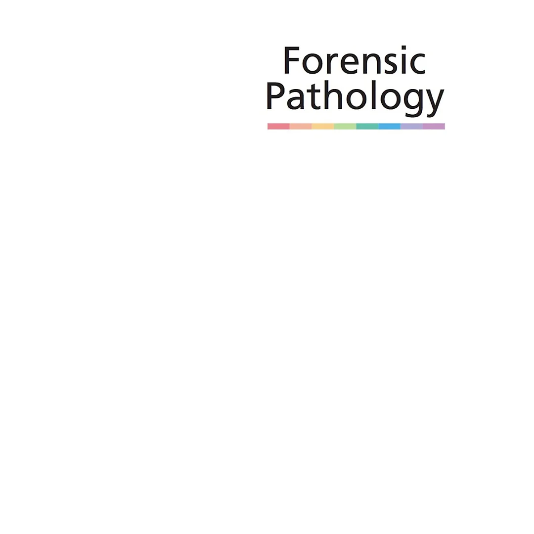 Forensic Pathology: Principles and Practice