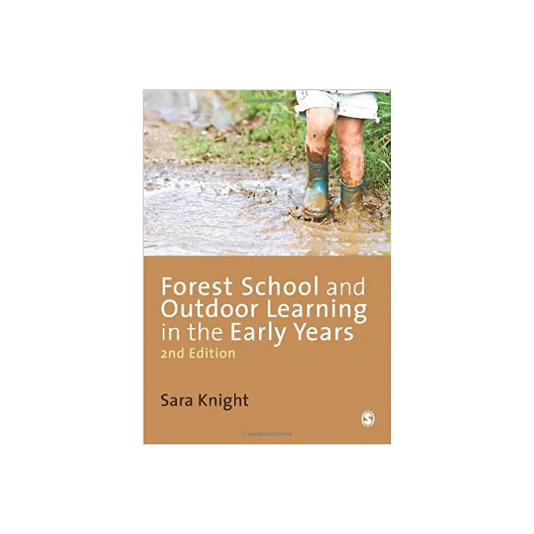 Forest School and Outdoor Learning in the Early Years