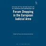 Forum Shopping in the European Judicial Area