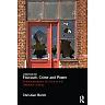 Foucault Crime and Power: Problematisations of Crime in the Twentieth Century
