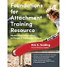 Foundations for Attachment Training Resource: The Six-Session Programme for Parents of Traumatized Children