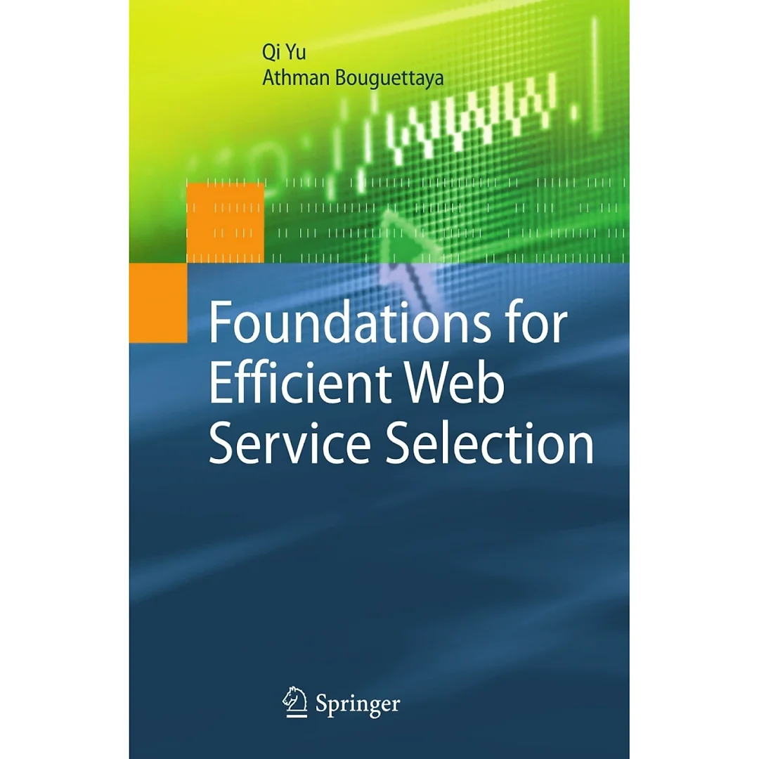 Foundations for Efficient Web Service Selection
