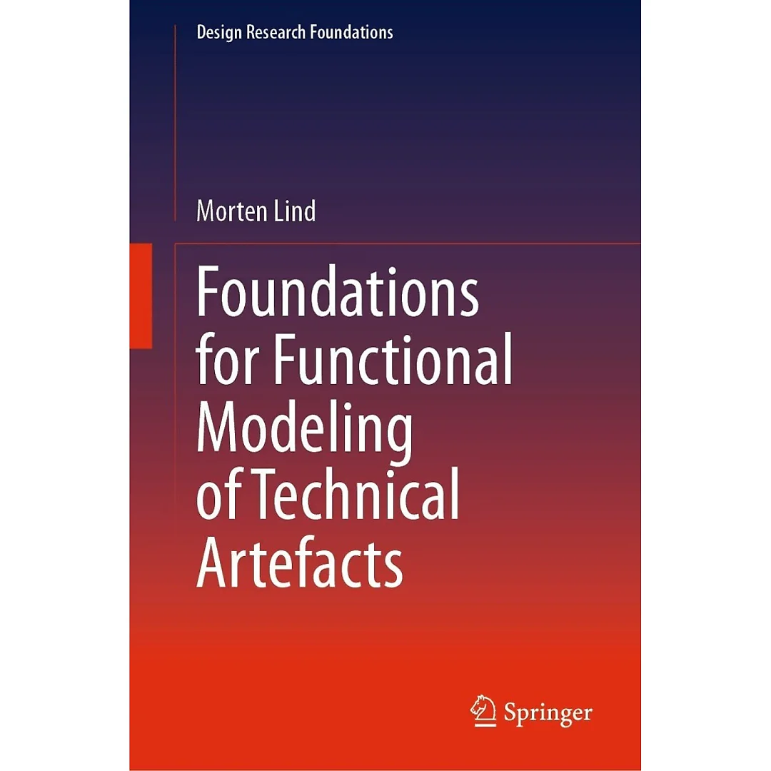 Foundations for Functional Modeling of Technical Artefacts