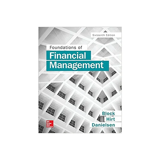 Foundations of Financial Management 16th Edition by Stanley Block