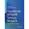 Foundations of Health Services Research: Principles Methods and Topics
