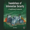 Foundations of Information Security: A Straightforward Introduction