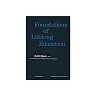 Foundations of Lifelong Education: Studies in Lifelong Education