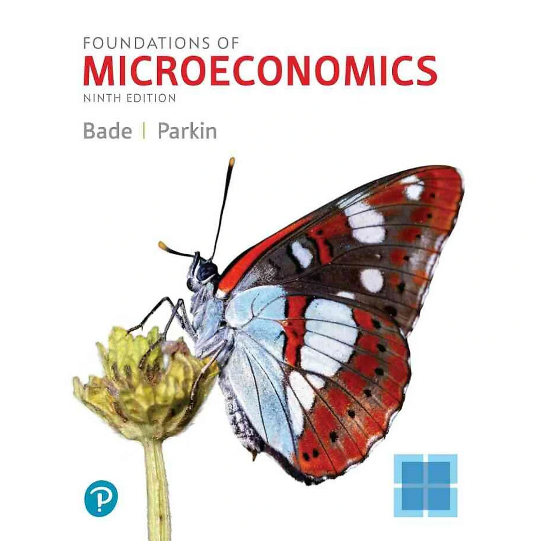 Foundations of Microeconomics, 9th Edition