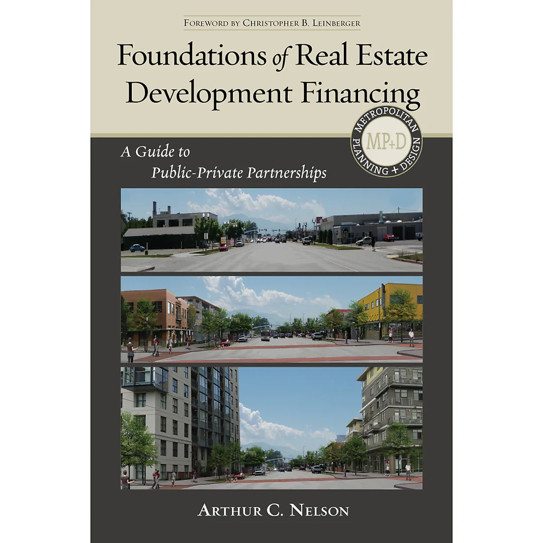 Foundations of Real Estate Development Financing: A Guide to Public-Private Partnerships