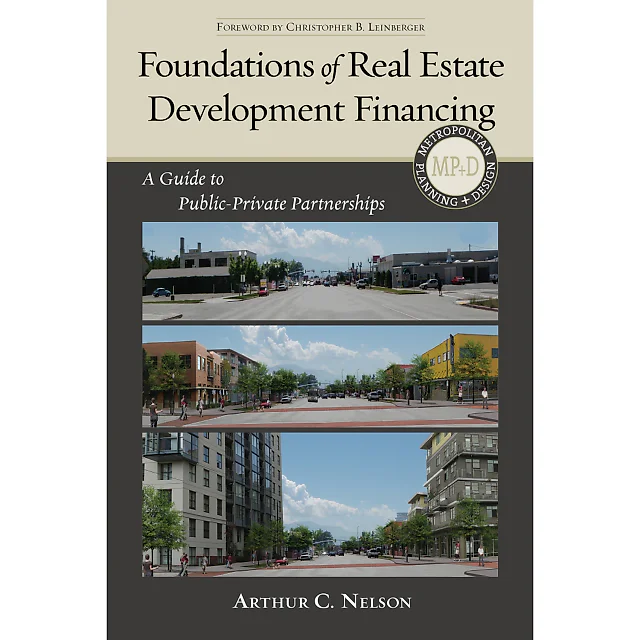 Foundations of Real Estate Development Financing: A Guide to Public-Private Partnerships