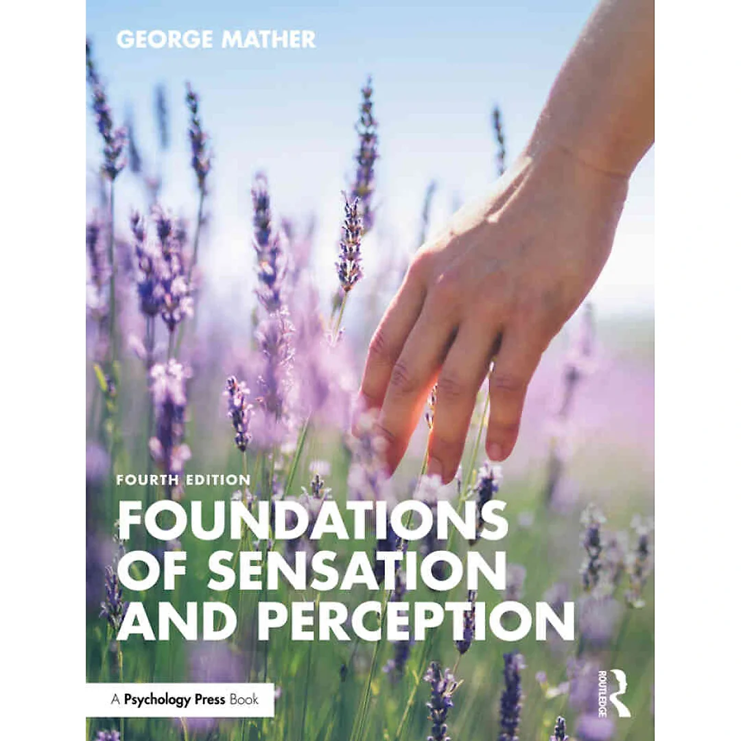 Foundations of Sensation and Perception 4th Edition