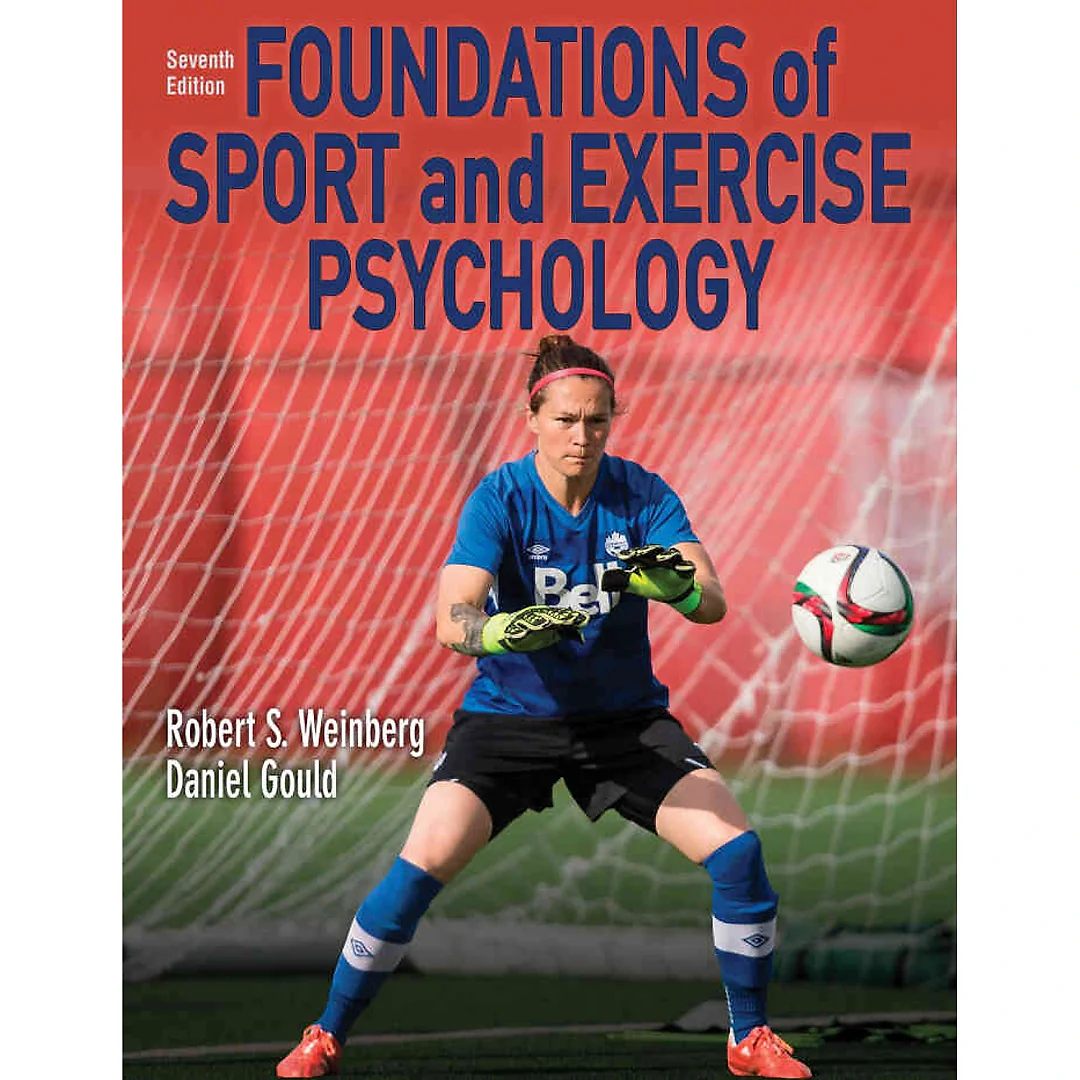 Foundations of Sport and Exercise Psychology, 7th Edition