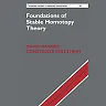 Foundations of Stable Homotopy Theory