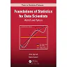 Foundations of Statistics for Data Scientists: With R and Python, 1st Edition