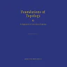 Foundations of Topology: An Approach to Convenient Topology