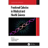 Fractional Calculus in Medical and Health Science