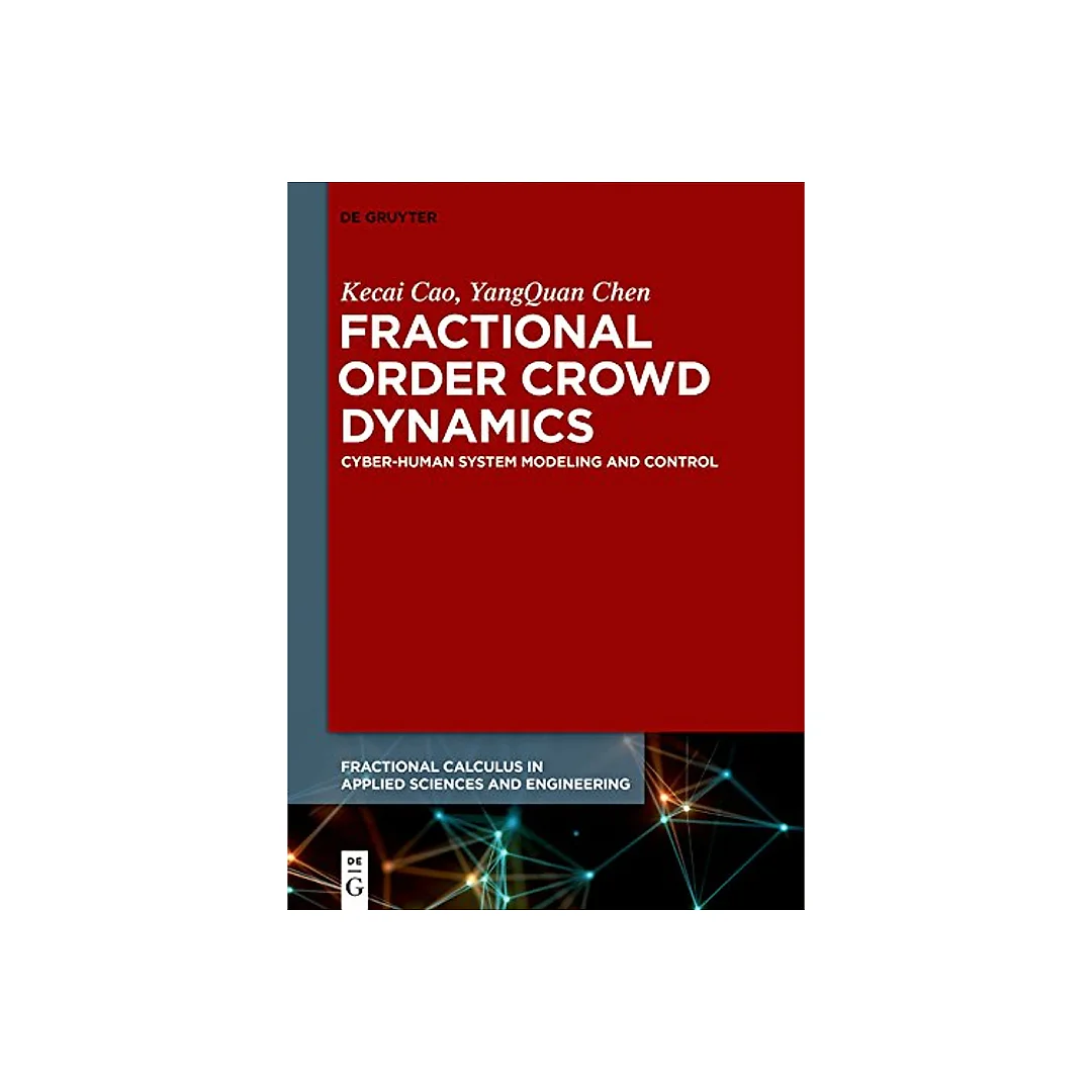 Fractional Order Crowd Dynamics: Cyber-Human System Modeling and Control