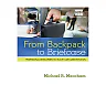 From Backpack to Briefcase: Professional Development in Health Care Administration 1st Edition