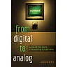 From Digital to Analog: "Agrippa" and Other Hybrids in the Beginnings of Digital Culture