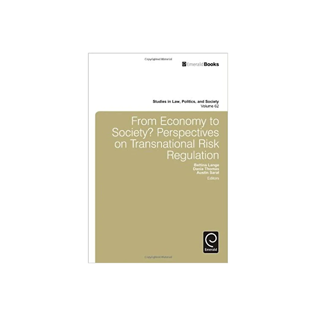 From Economy to Society: Perspectives on Transnational Risk Regulation