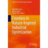 Frontiers in Nature-Inspired Industrial Optimization